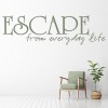 Escape From Everyday Life Spa Quotes Wall Sticker