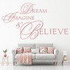 Dream Imagine Believe Inspirational Quote Wall Sticker