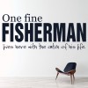 One Fine Fisherman Fishing Quote Wall Sticker