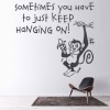 Keep Hanging On Quote Wall Sticker
