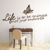 Life Is To Be Enjoyed Inspirational Quote Wall Sticker