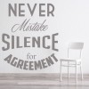 Never Mistake Silence Funny Life Quotes Wall Sticker