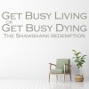 The Shawshank Redemption Get Busy Living Wall Sticker