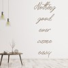 Nothing Good Ever Came Easy Inspirational Wall Sticker