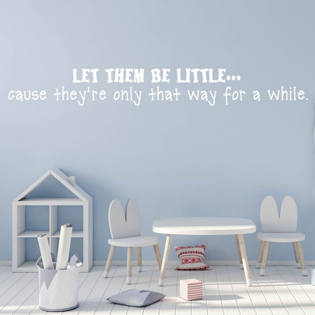 Let Them Be Little Nursery Quote Wall Sticker