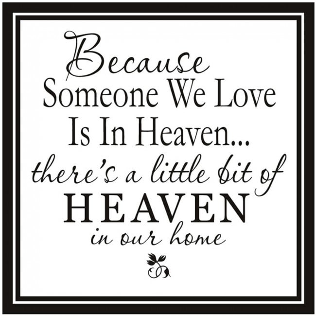 Download Because Someone We Love Is In Heaven Wall Stickers ...