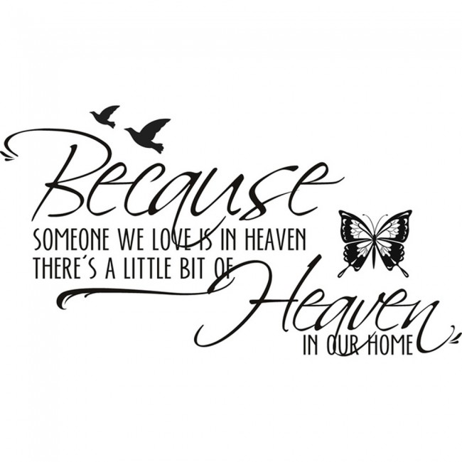Because Someone We Love Is In Heaven Religion Wall Sticker