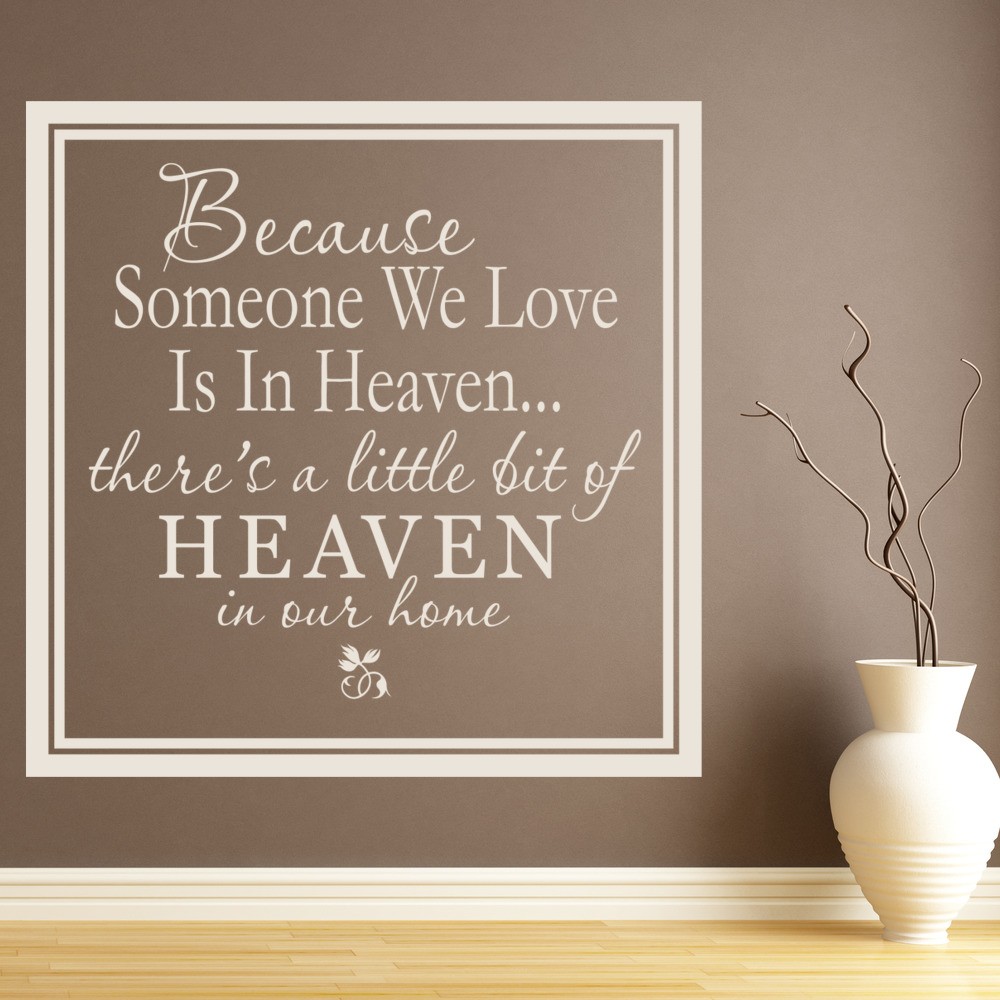 Because Someone We Love Is In Heaven Wall Stickers 