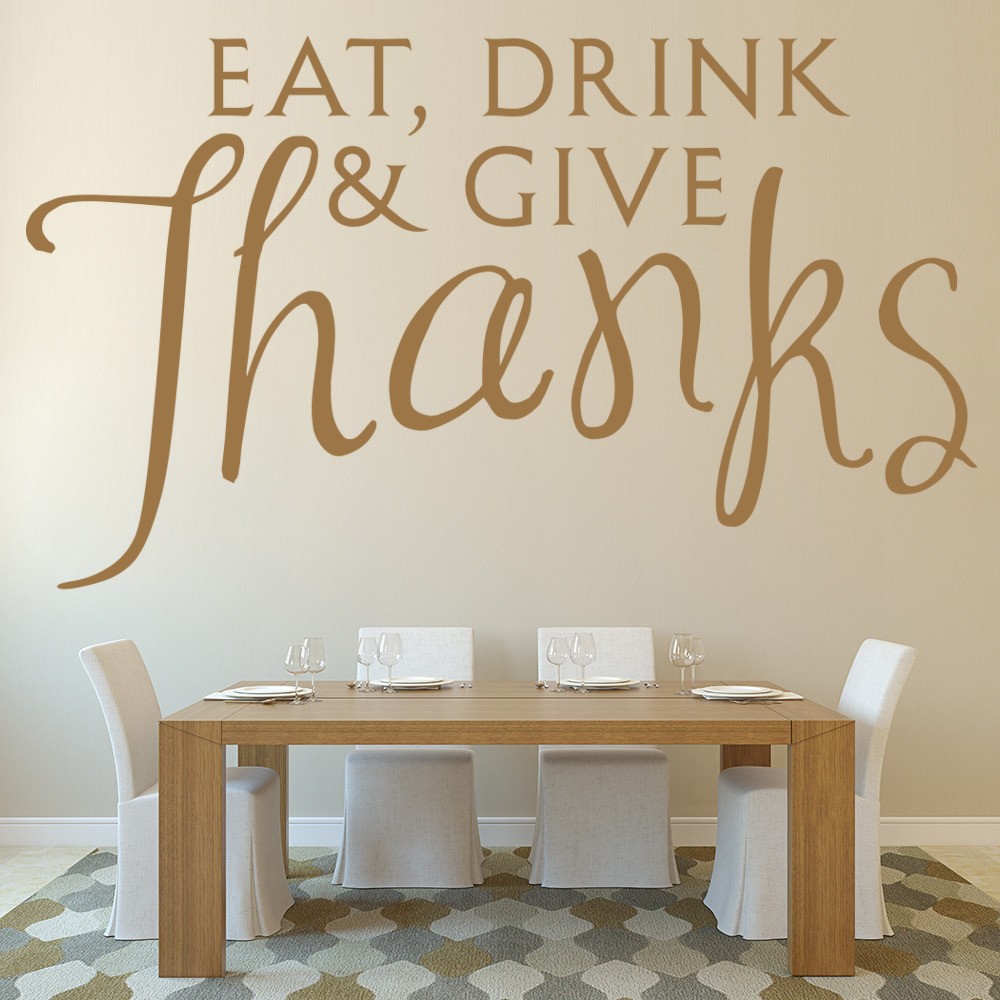 Eat, Drink & Give Thanks Wall Sticker Religious Quote Wall