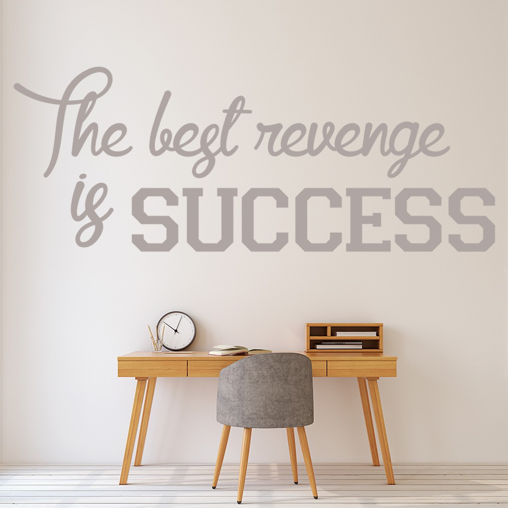 The Best Revenge Is Success Quote Wall Sticker