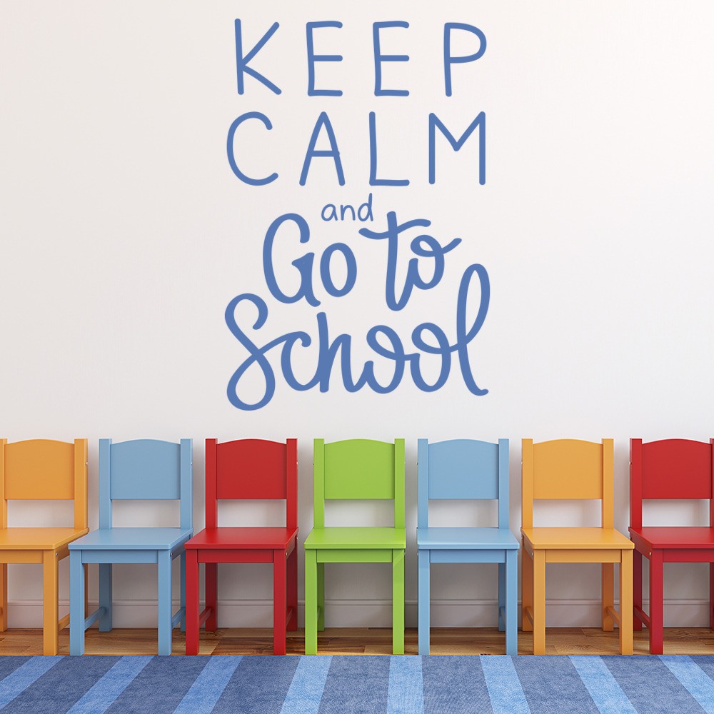 Keep Calm School Quote Wall Sticker